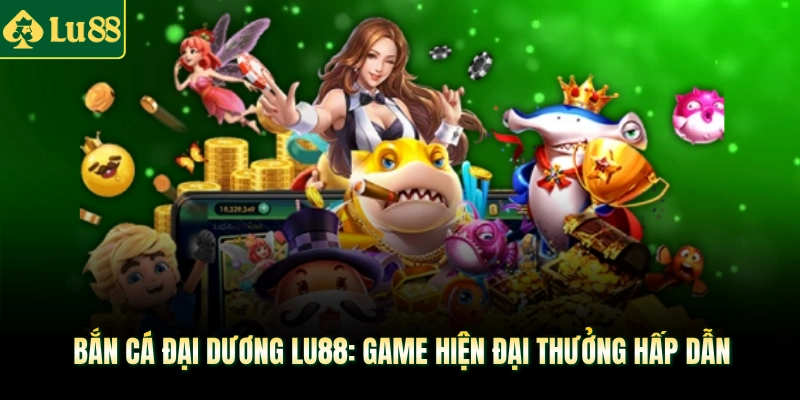 Bắn cá Đại dương