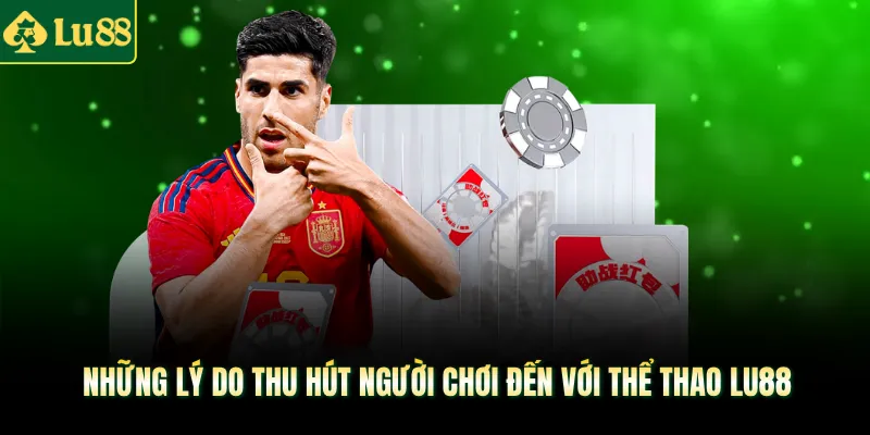 Những lý do thu hút người chơi đến với thể thao LU88