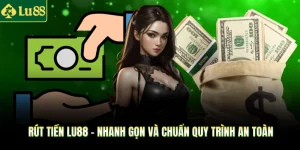 Rút tiền LU88
