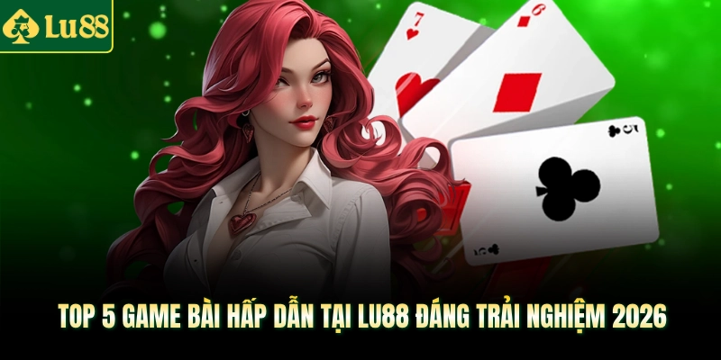 Top 5 game bài